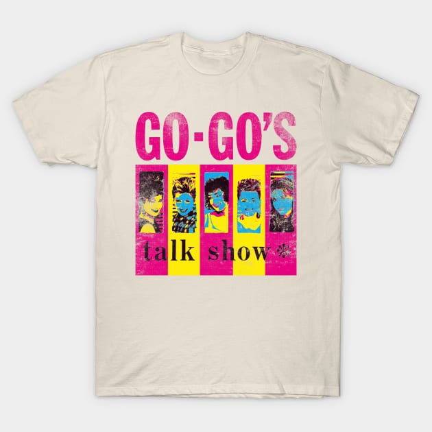 the go-gos T-Shirt by HAPPY TRIP PRESS